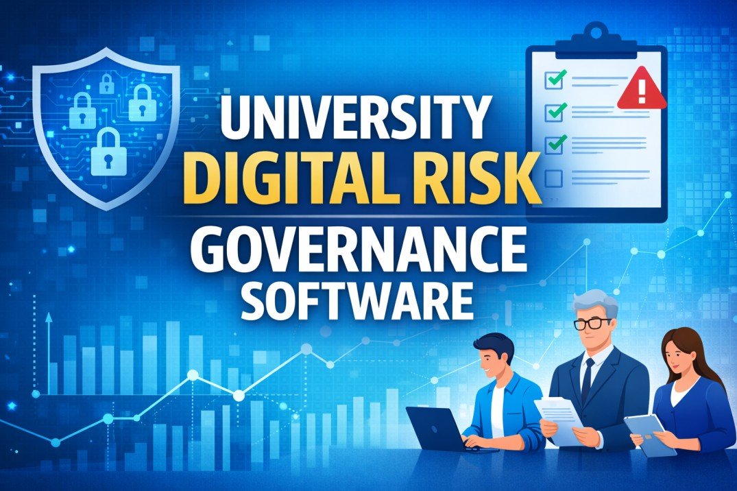 University Digital Risk Governance Software Strengthening Oversight in an Increasingly Digital Campus
